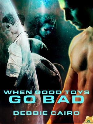 cover image of When Good Toys Go Bad